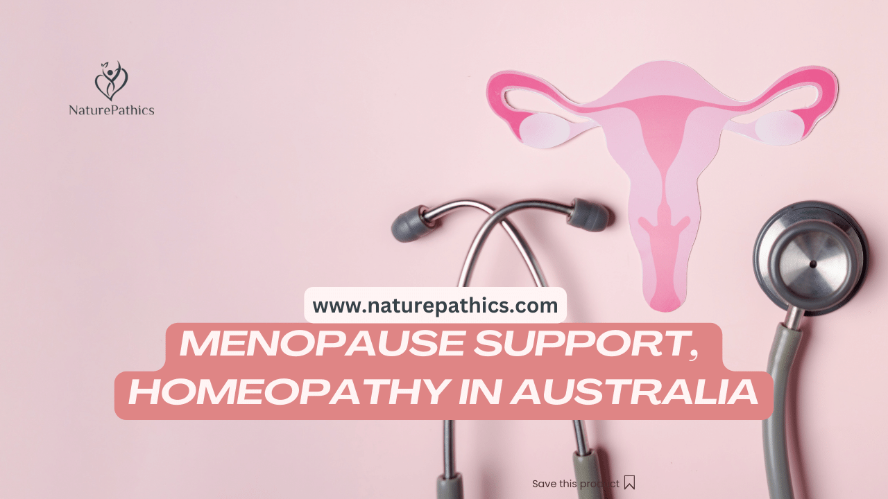 What is Menopause and how homeopathy can you help you? Homeopathy in