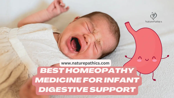 Best Homeopathy medicine for infant Digestive Support | Homeopathy in Australia