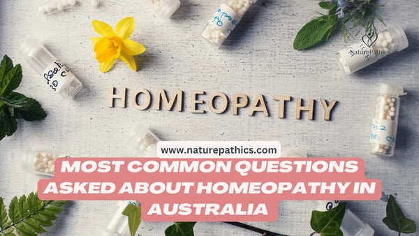 Is Homeopathy banned in Australia? Is Homeopathy available in Australia? How does Homeopathy work?