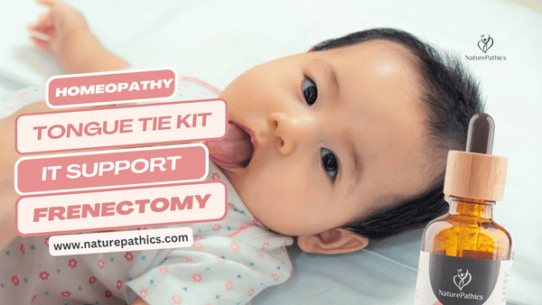 Tongue-tie Kit | Homeopathy remedy for Tongue tie | Natural remedy for Tongue tie surgery | Homeopathy for Frenectomy